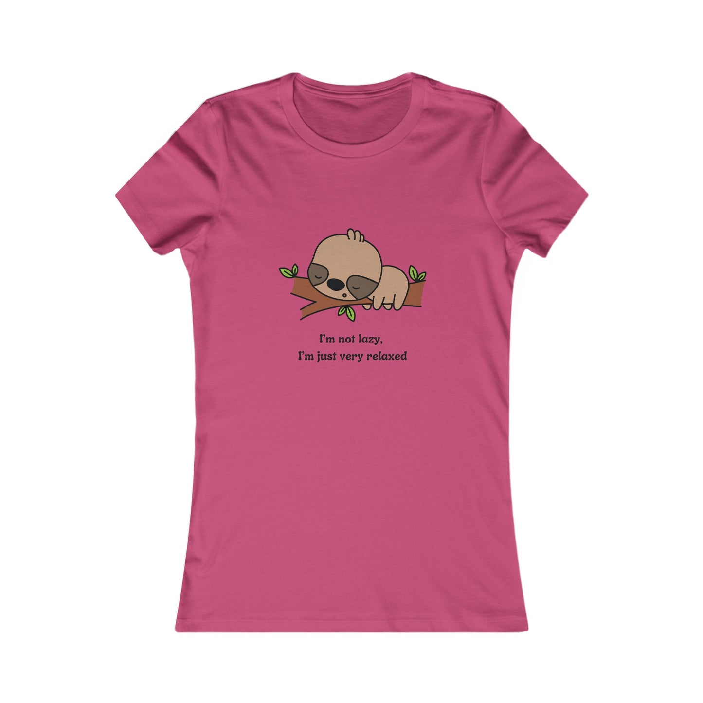 Sloth, Women's Favorite Tee, T-shirt, I'm Not Lazy I'm Just Really Relaxed, Animals, Anime,